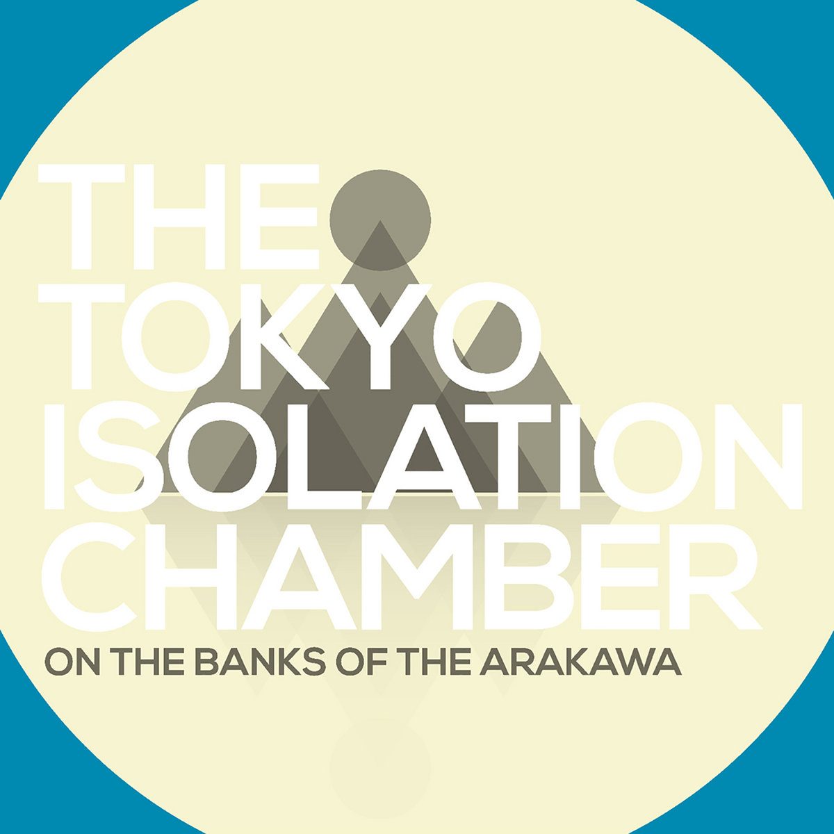 Album artwork for The Tokyo Isolation Chamber — On The Banks of the Arakawa