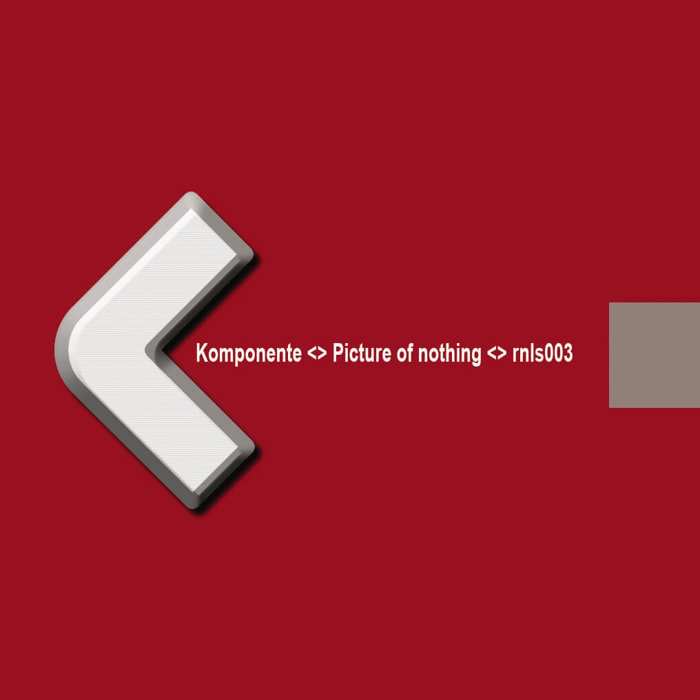 Album artwork for Komponente — Picture of Nothing